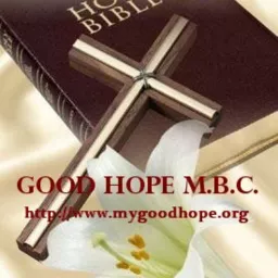 Good Hope Missionary Baptist Church Podcast artwork