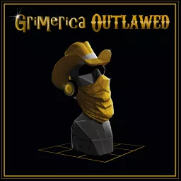 Grimerica Outlawed Podcast artwork
