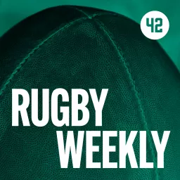 The 42 Rugby Weekly Podcast artwork