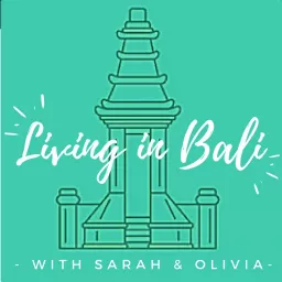 Living in Bali Podcast artwork
