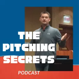 The Pitching Secrets Podcast