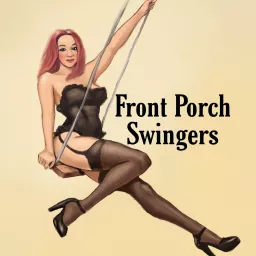 Front Porch Swingers Podcast artwork