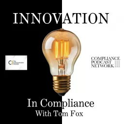 Innovation in Compliance with Tom Fox Podcast artwork