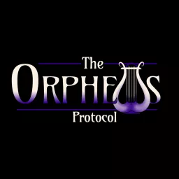 The Orpheus Protocol Podcast artwork