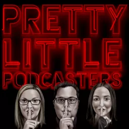 Pretty Little Podcasters artwork