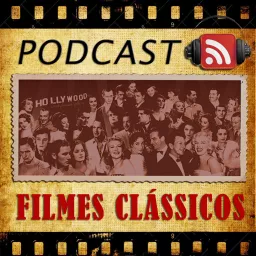 Podcast Filmes Clássicos artwork