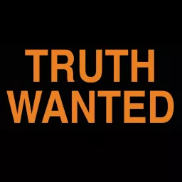 Truth Wanted Podcast artwork