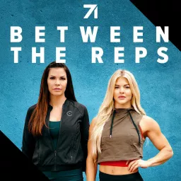 Between the Reps with Brooke Ence & Jeanna Cianciarulo Podcast artwork