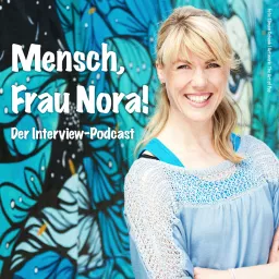 Mensch, Frau Nora! Podcast artwork