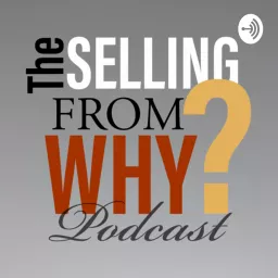 Selling from WHY - A PEO sales story. Podcast artwork