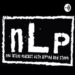 New Latino Podcast