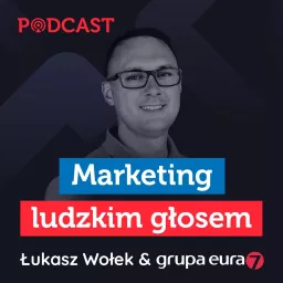 Marketing Ludzkim Głosem Podcast artwork