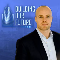 Building Our Future Podcast artwork