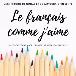 Le français comme j'aime Podcast artwork