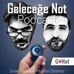 Gelecege Not Podcast artwork