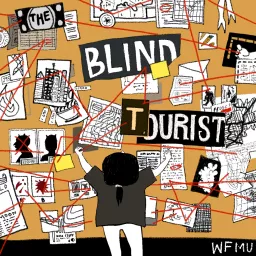 The Blind Tourist with Adriene | WFMU Podcast artwork