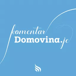 Komentar spletnega portala Domovina.je Podcast artwork