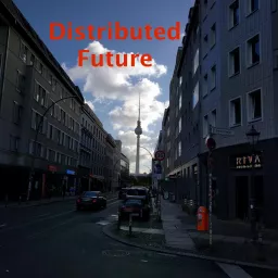 Distributed Future Podcast artwork