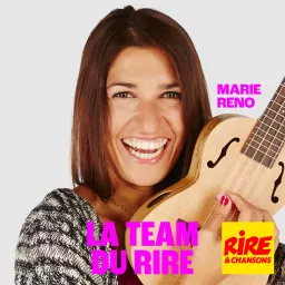 Marie Reno - La Team du Rire