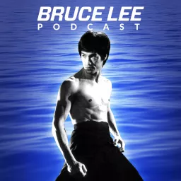 Bruce Lee Podcast artwork
