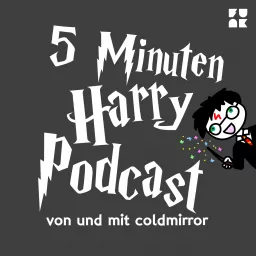 5 Minuten Harry Podcast von Coldmirror artwork