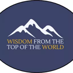 Wisdom from the Top of the World. From Aspen CO