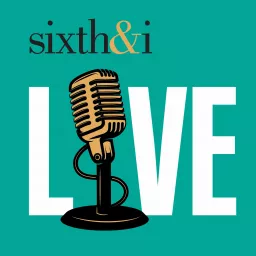Sixth & I LIVE Podcast artwork