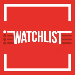 Watchlist Podcast artwork
