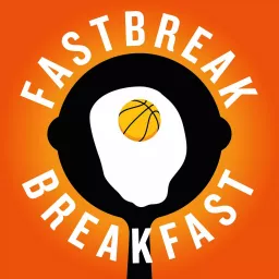 Fastbreak Breakfast NBA Podcast artwork