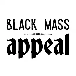 Black Mass Appeal: Modern Satanism for the Masses Podcast artwork
