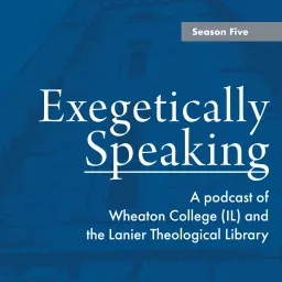 Exegetically Speaking Podcast artwork