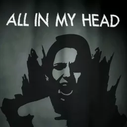 All In My Head Podcast artwork
