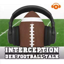 Interception - Der Football-Talk Podcast artwork