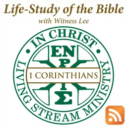 Life-Study of 1 Corinthians with Witness Lee Podcast artwork