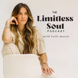 Limitless Soul with Kelli Mason Podcast artwork