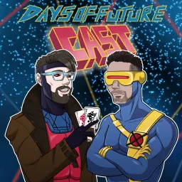 Days of Future Cast Podcast artwork