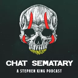 Chat Sematary: A Stephen King Podcast artwork