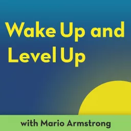 Wake Up and Level Up Podcast artwork