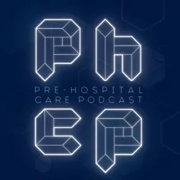 Pre-Hospital Care Podcast artwork