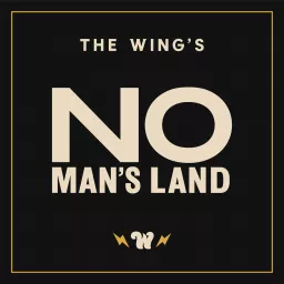 No Man's Land by The Wing Podcast artwork