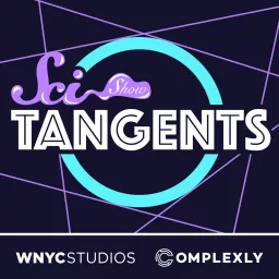 SciShow Tangents