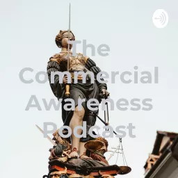 The Commercial Awareness Podcast artwork