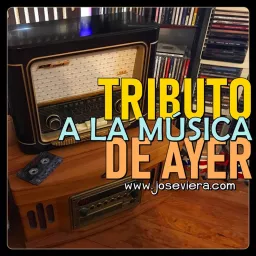 Tributo A La Música De Ayer Podcast artwork
