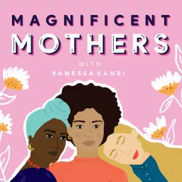 Magnificent Mothers