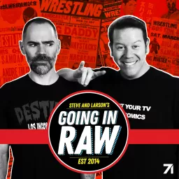 Going In Raw: A Pro Wrestling Podcast artwork