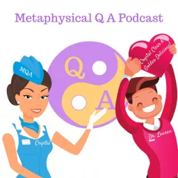 Metaphysical Q & A Podcast artwork