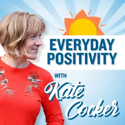 Everyday Positivity Podcast artwork