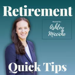 Retirement Quick Tips with Ashley