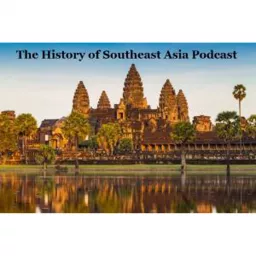 History of Southeast Asia Podcast artwork