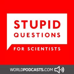 Stupid Questions for Scientists Podcast artwork